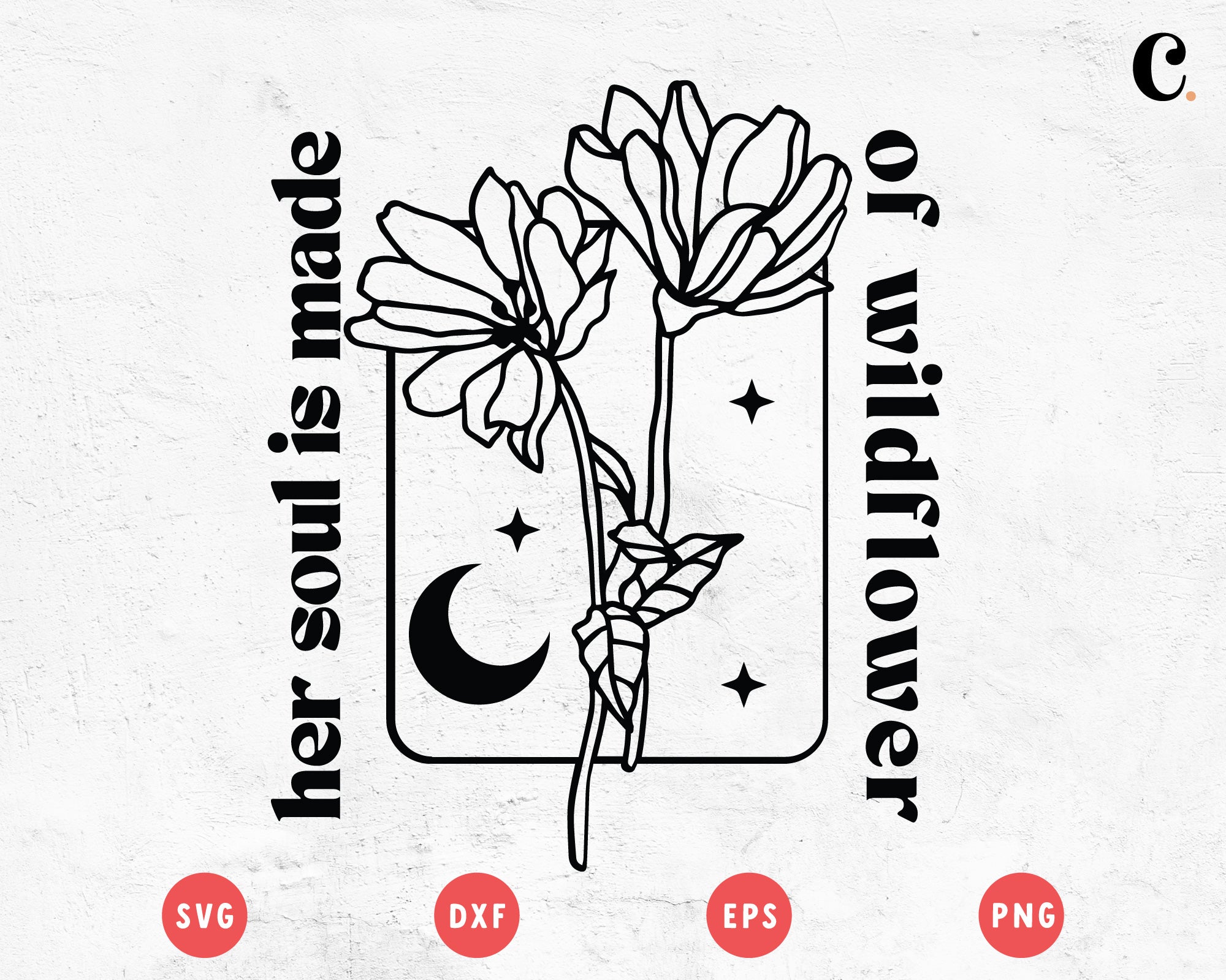 Boho Flower SVG | Her Soul Is Made Of Wildflower
