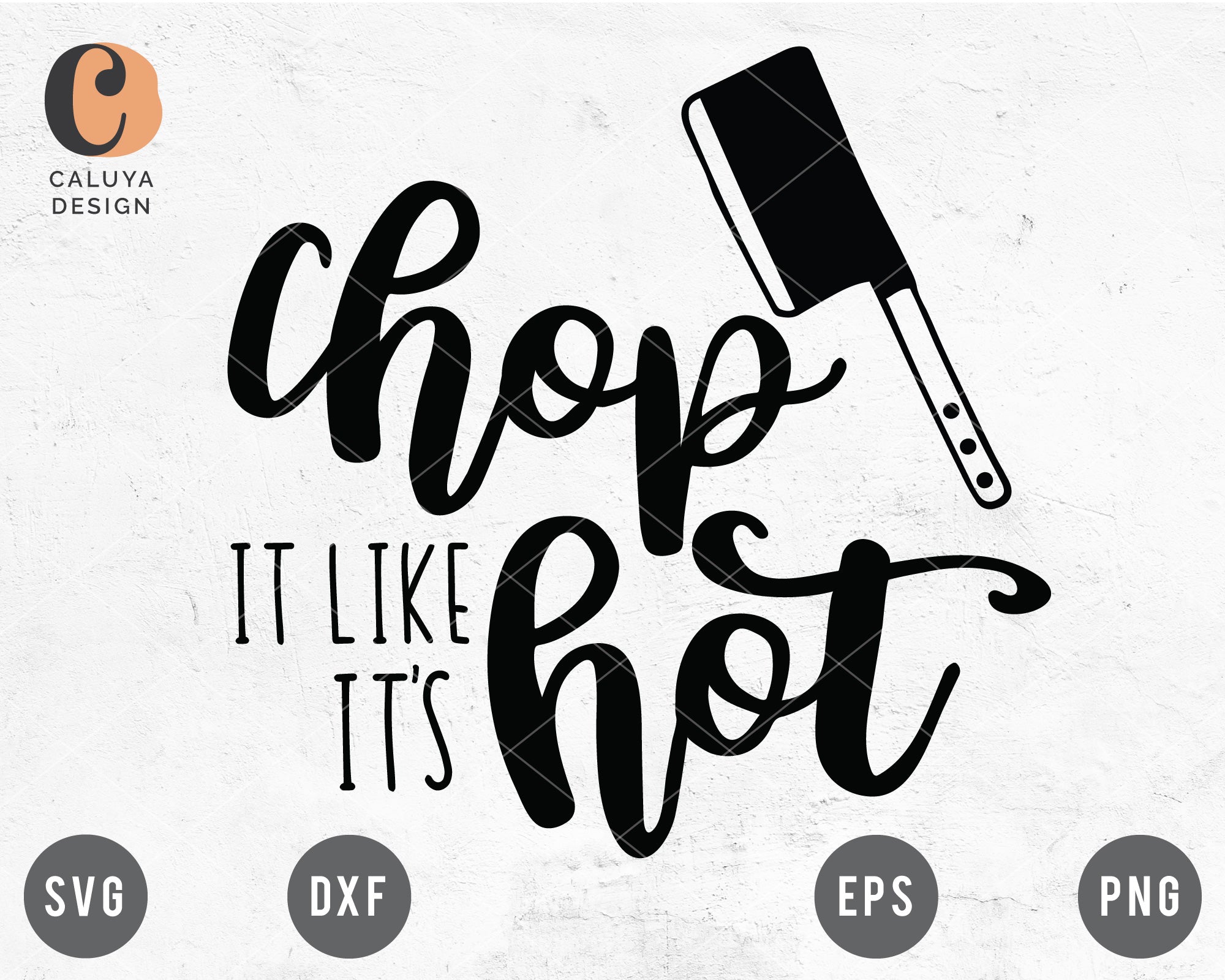 Chop It Like It's Hot SVG