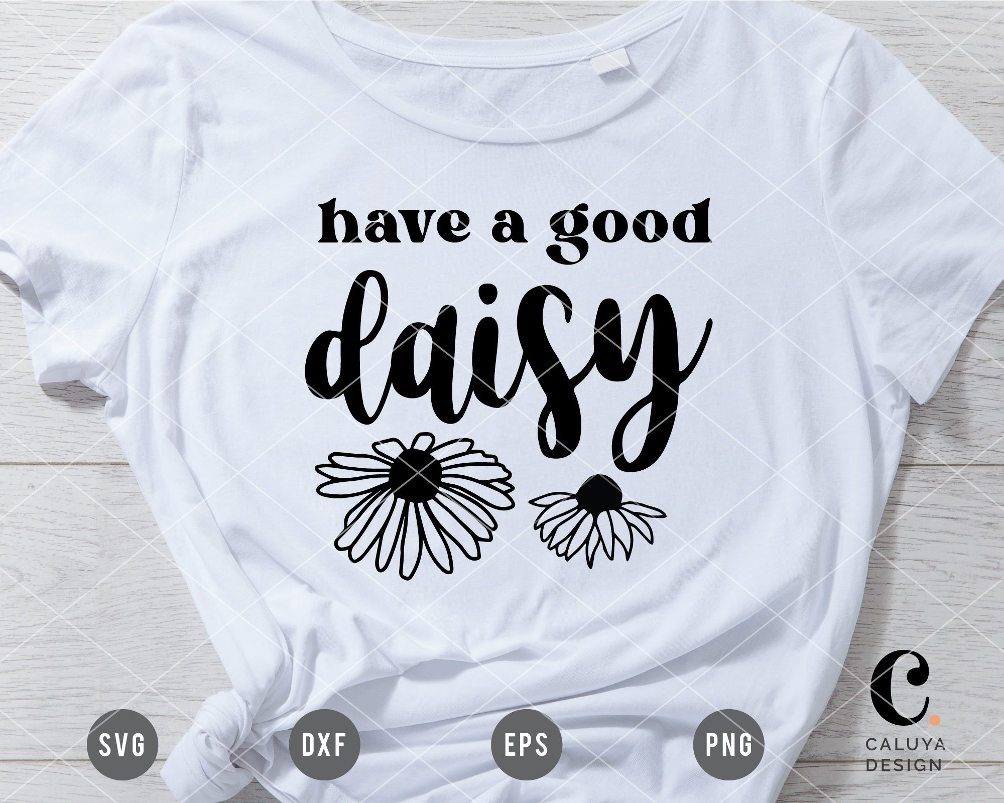 Have A Good Daisy SVG