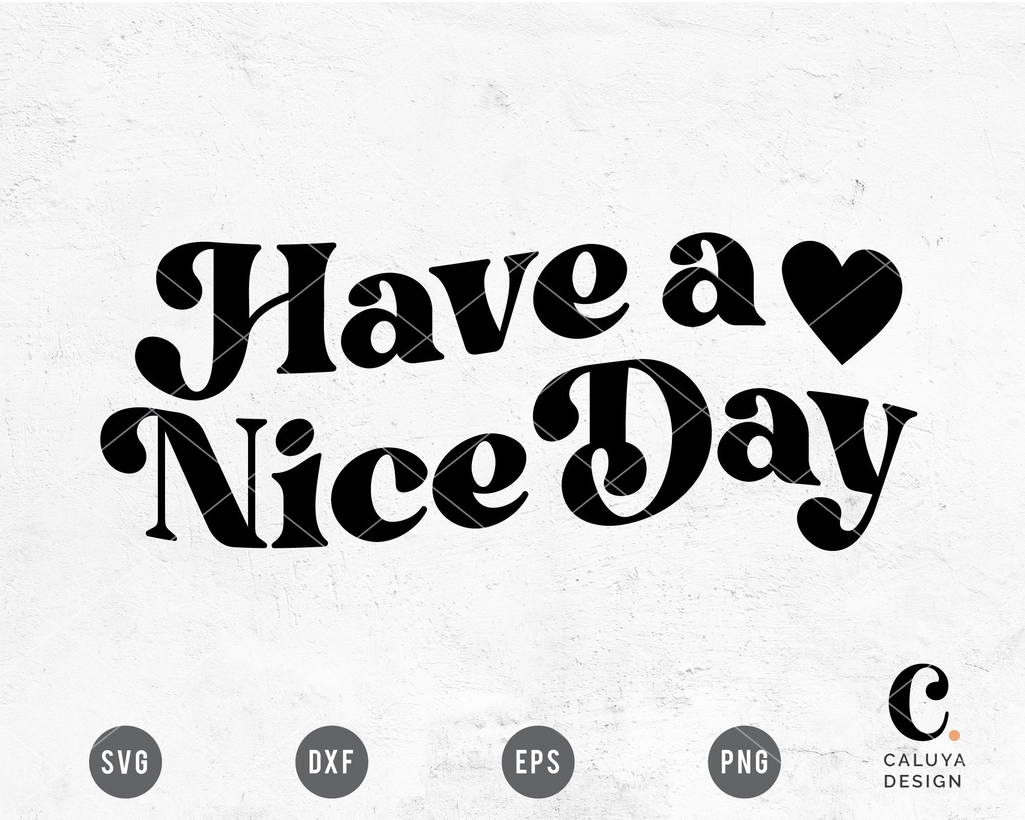 Have A Nice Day SVG 3