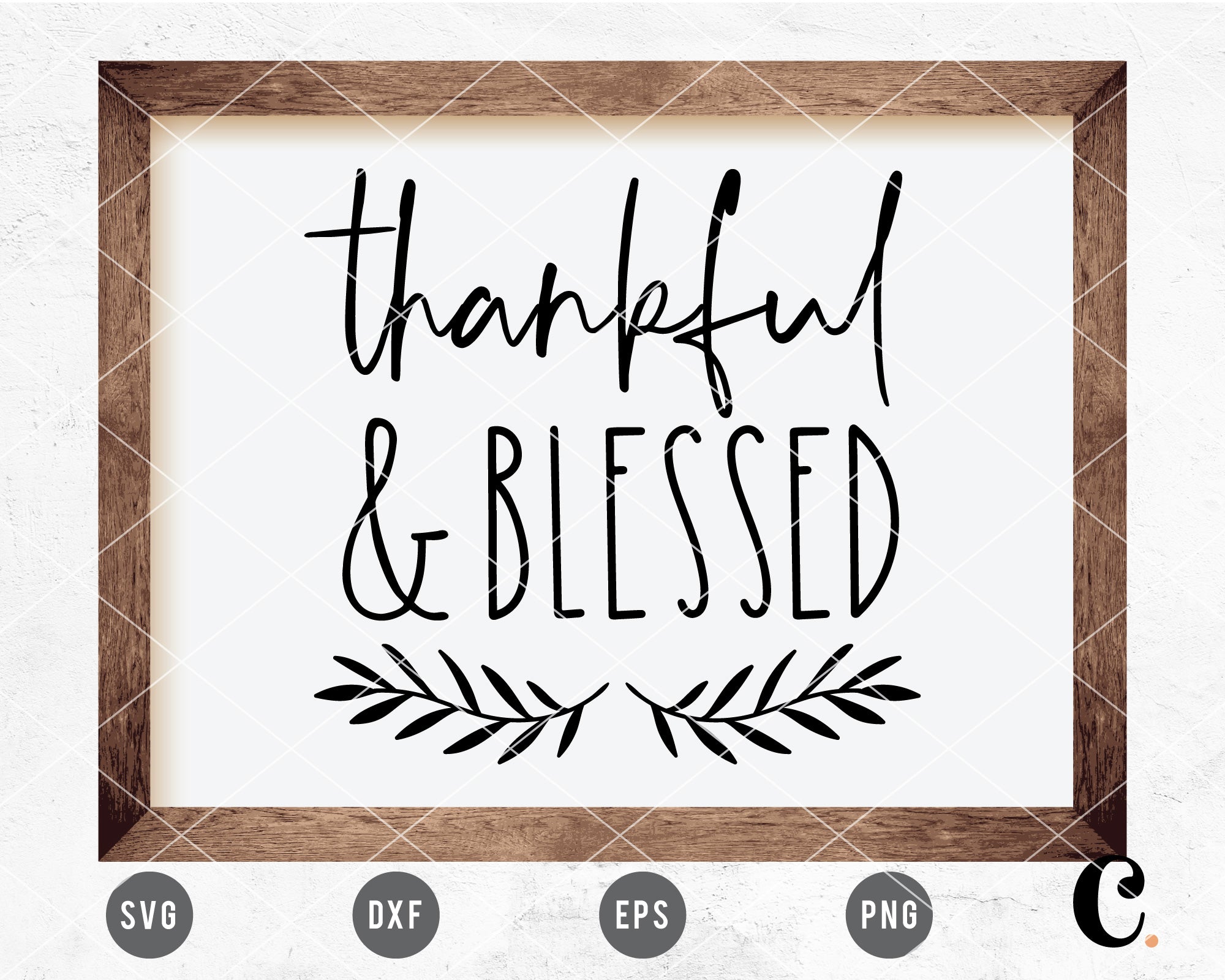 Thankful & Blessed SVG